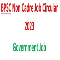 BPSC Non Cadre Job Circular 2023